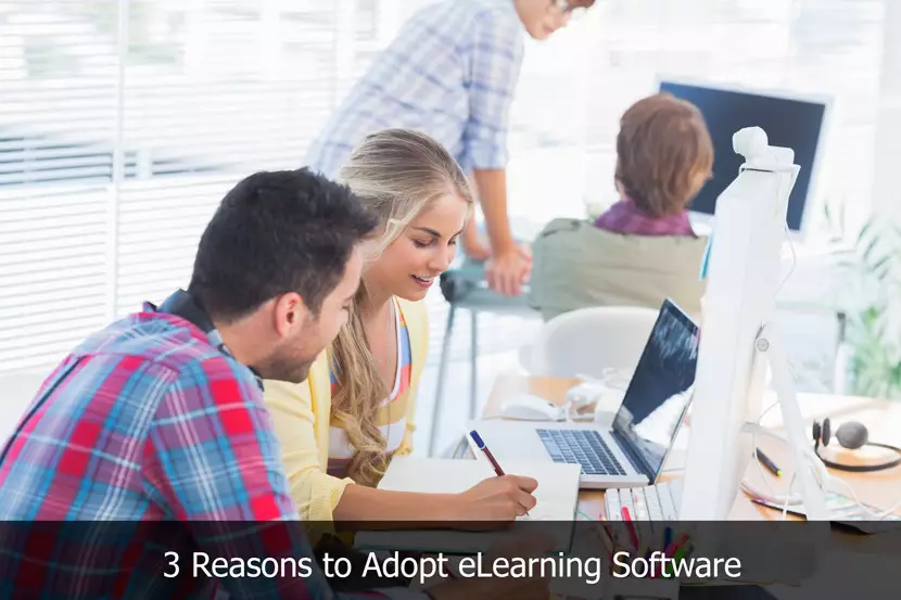 3 Reasons to Adopt eLearning Software in Your Business