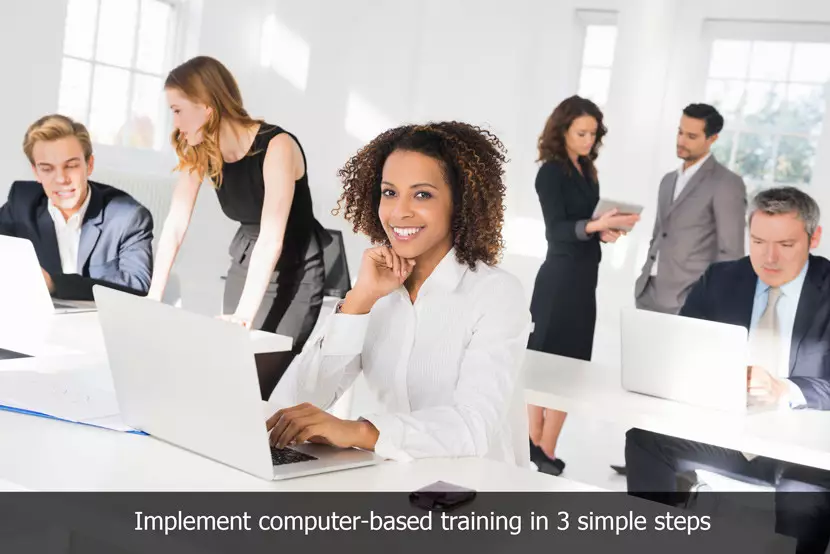 3 Steps to Running Successful Computer Based Training Sessions