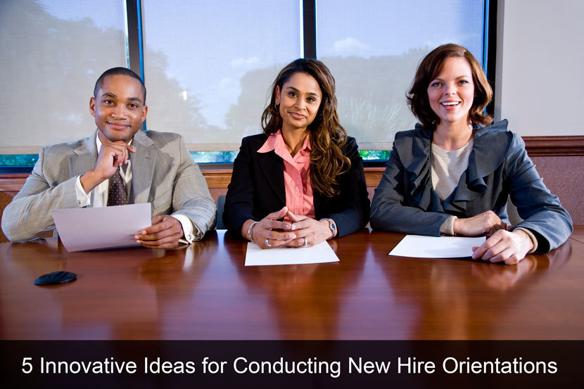 5 Innovative Ideas for Conducting New Hire Orientations