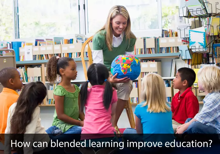 How Blended Learning Can Improve Education