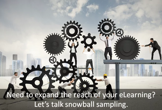 Extending eLearning’s Reach with Snowball Sampling