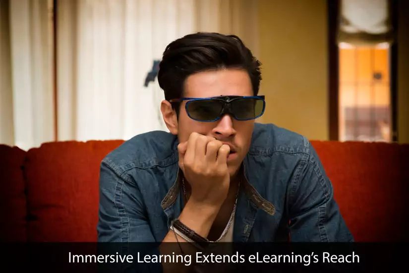 Immersive Learning Extends eLearning’s Reach