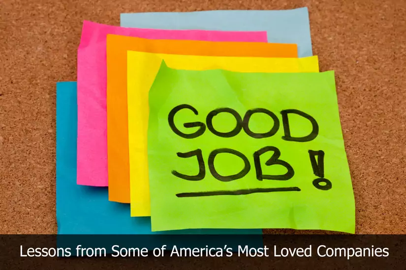 Lessons from Some of America’s Most Loved Companies
