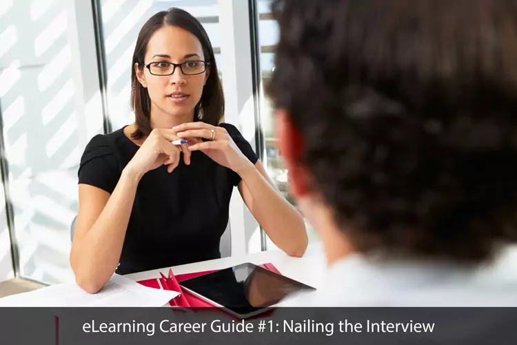 eLearning Career Guide #1: Nailing the Interview