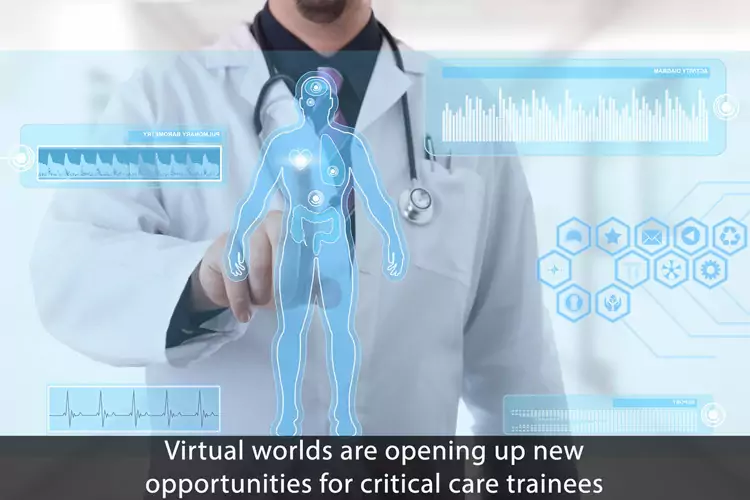 The Virtual Worlds of Critical Care Physician Training
