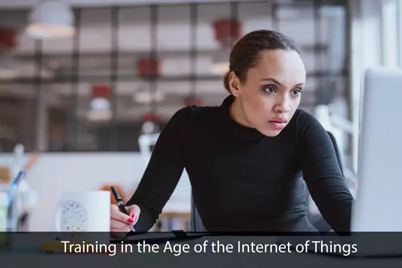 Training in the Age of the Internet of Things: Part 2