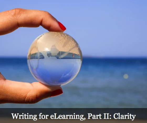 Writing for eLearning, Part II: Clarity