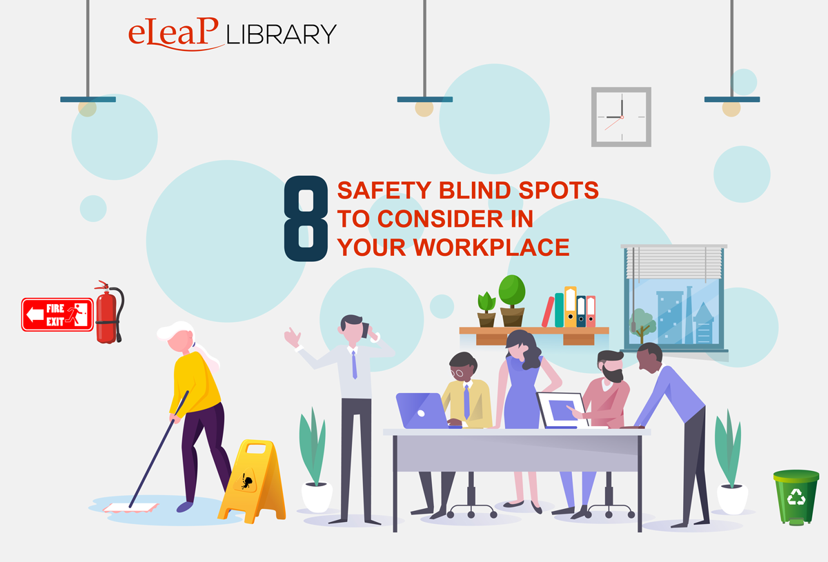 8 Safety Blind Spots to Consider at Work eLeaP