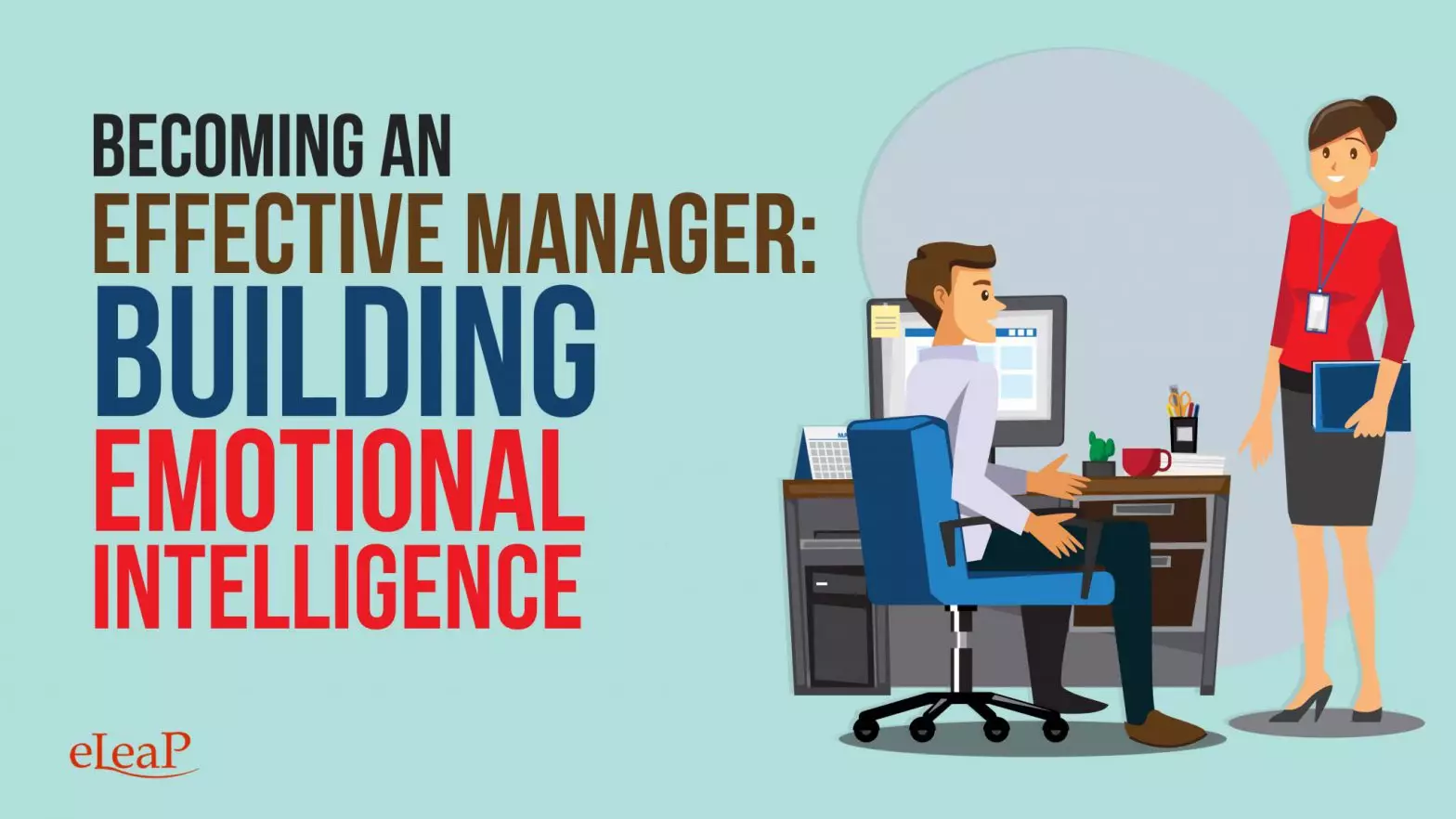 Becoming An Effective Manager: Building Emotional Intelligence