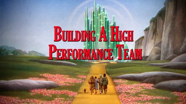 Work Teams and the Wizard of Oz