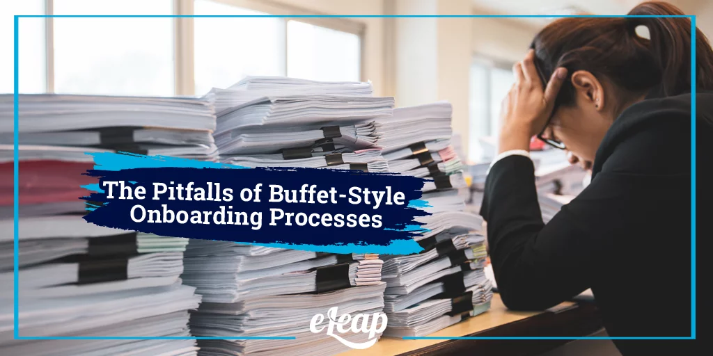 The Pitfalls of Buffet-Style Onboarding Processes