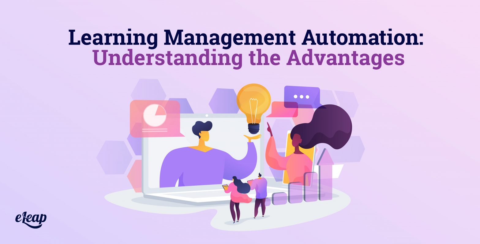Learning Management Automation: Understanding the Advantages