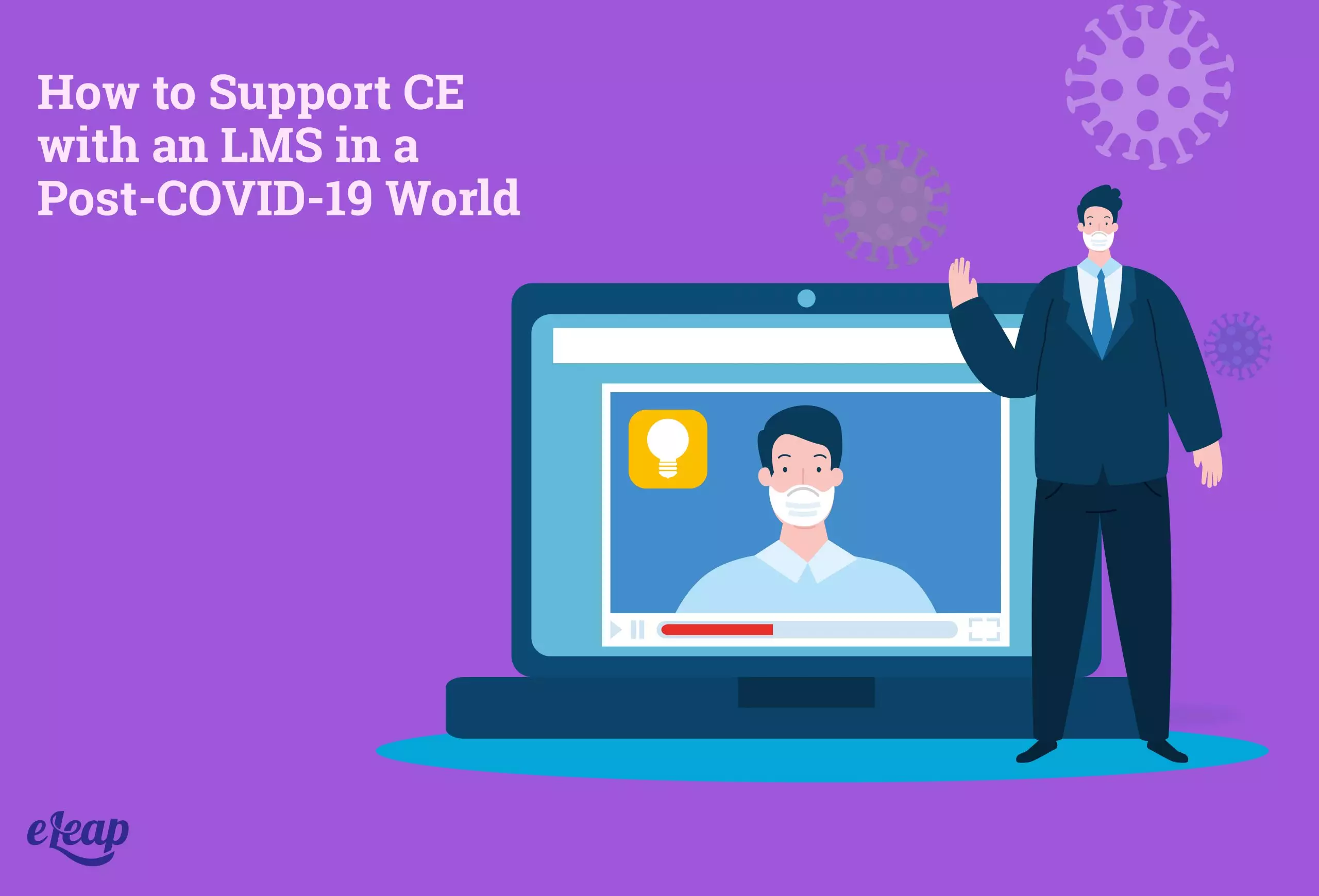 How to Support CE with an LMS in a Post-COVID-19 World