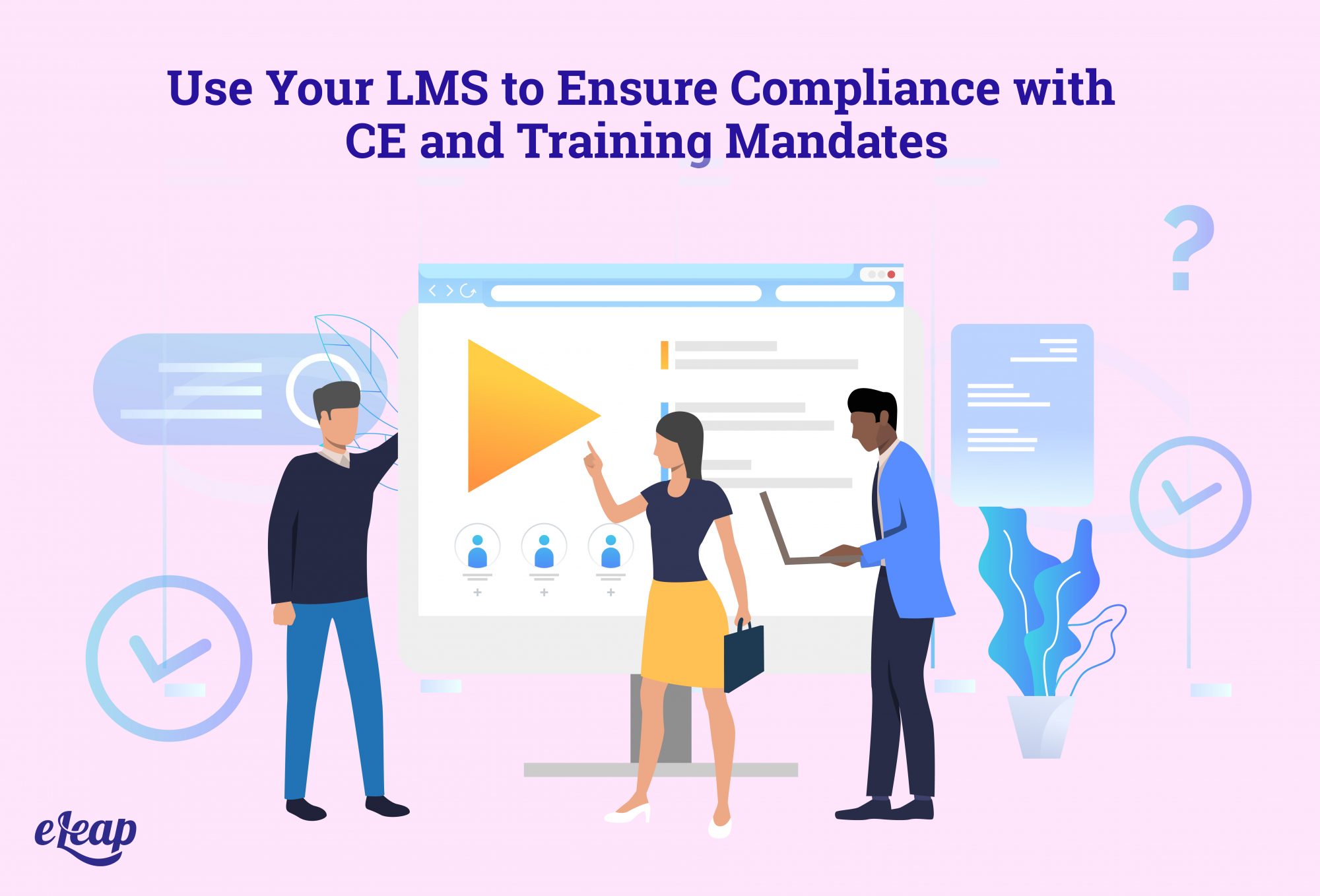 Use Your LMS to Ensure Compliance with CE and Training Mandates