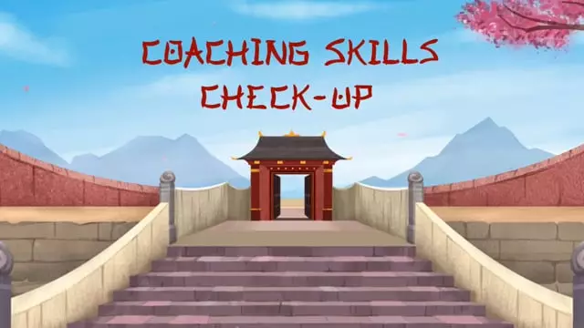 Effective Coaching: Coaching Skills Check Up