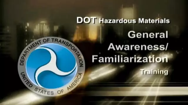 DOT HazMat: General Awareness/Familiarization