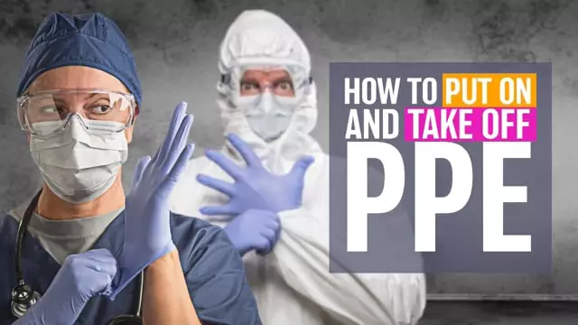Maintaining A Clean And Healthy Work Environment: How To Put On And Take Off PPE