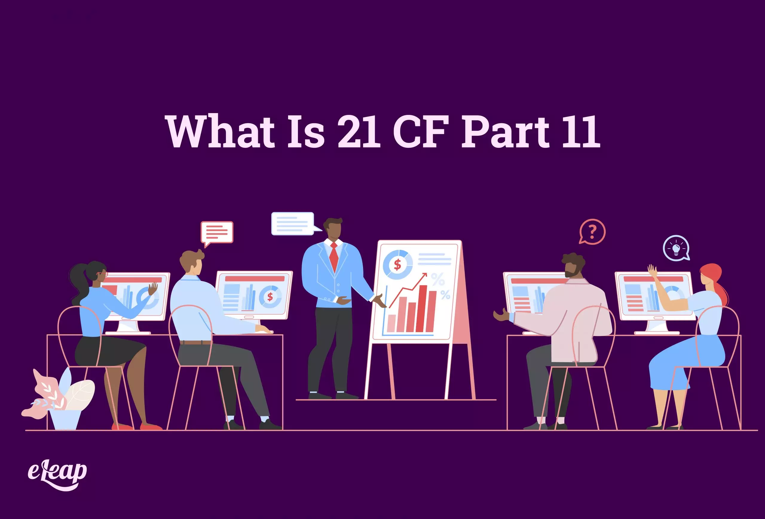What Is 21 CF Part 11