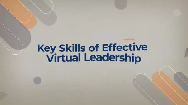 Key Skills Of Effective Virtual Leadership