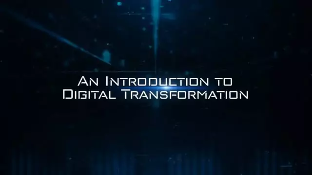 Digital Transformation: An Introduction To Digital Transformation