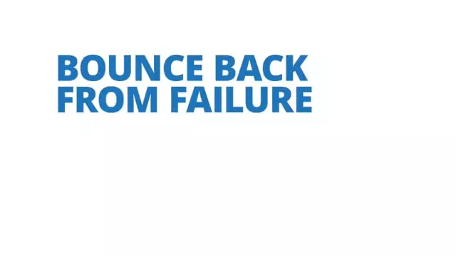 Bounce Back From Failure