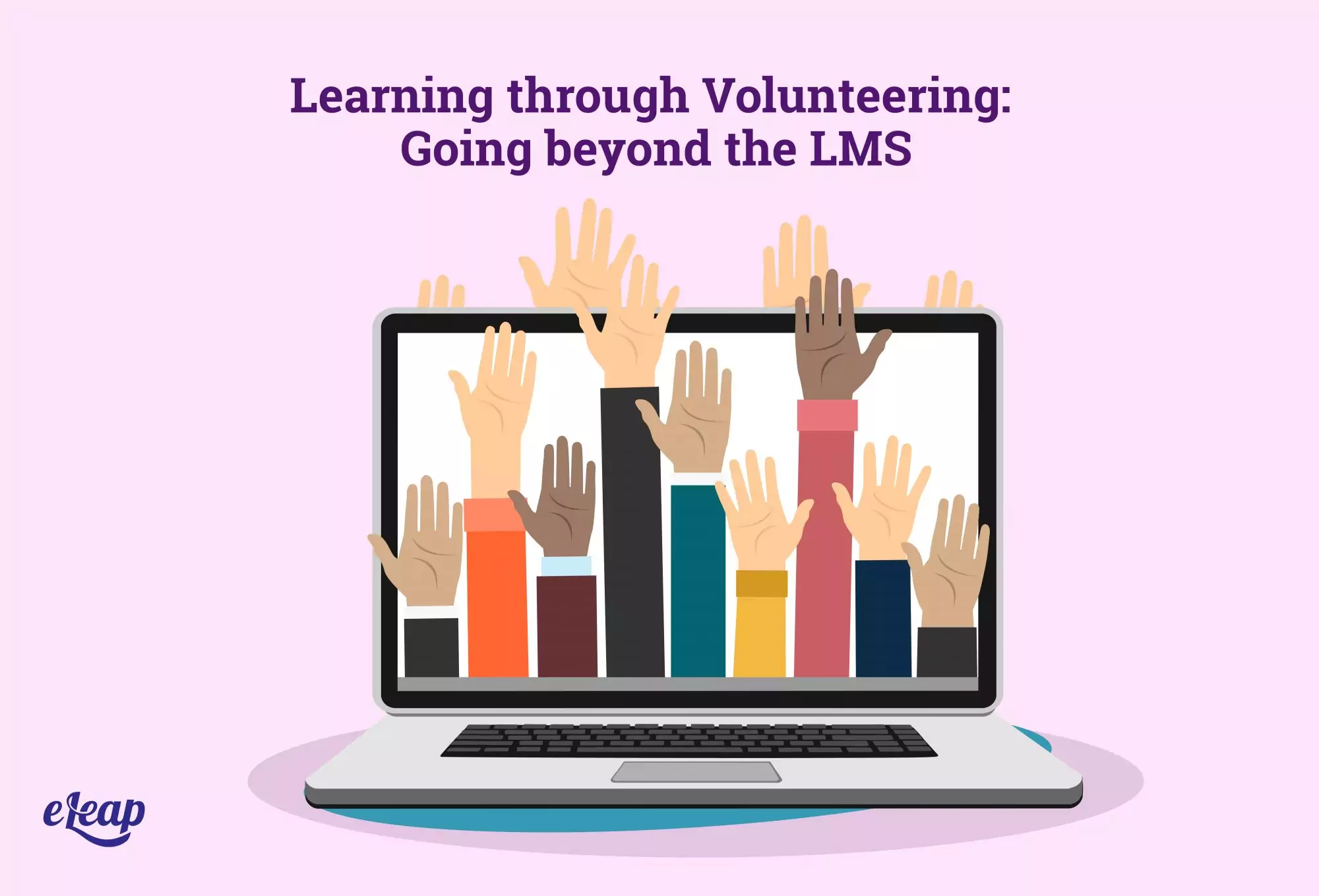 Learning through Volunteering: Going beyond the LMS