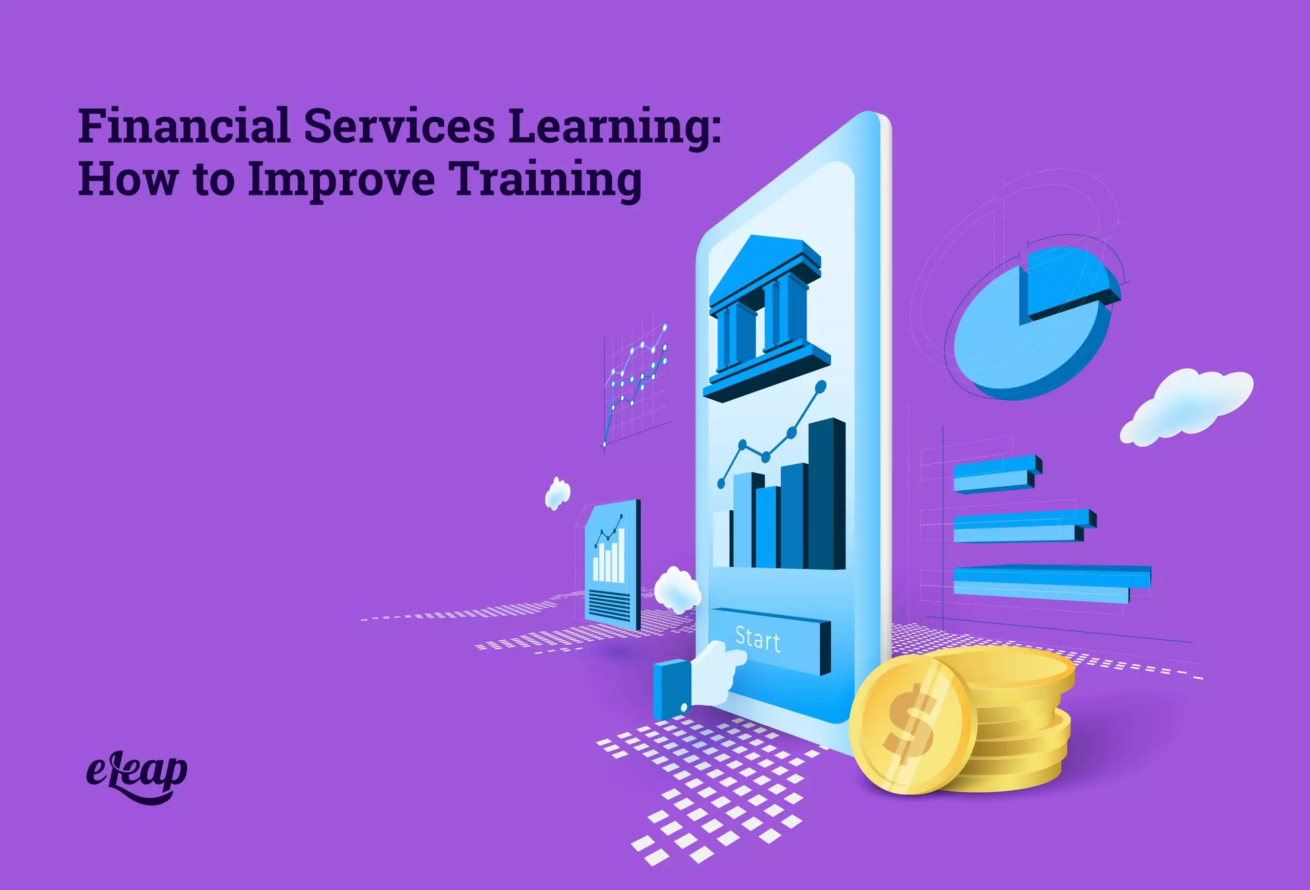 Financial Services Learning: How to Improve Training