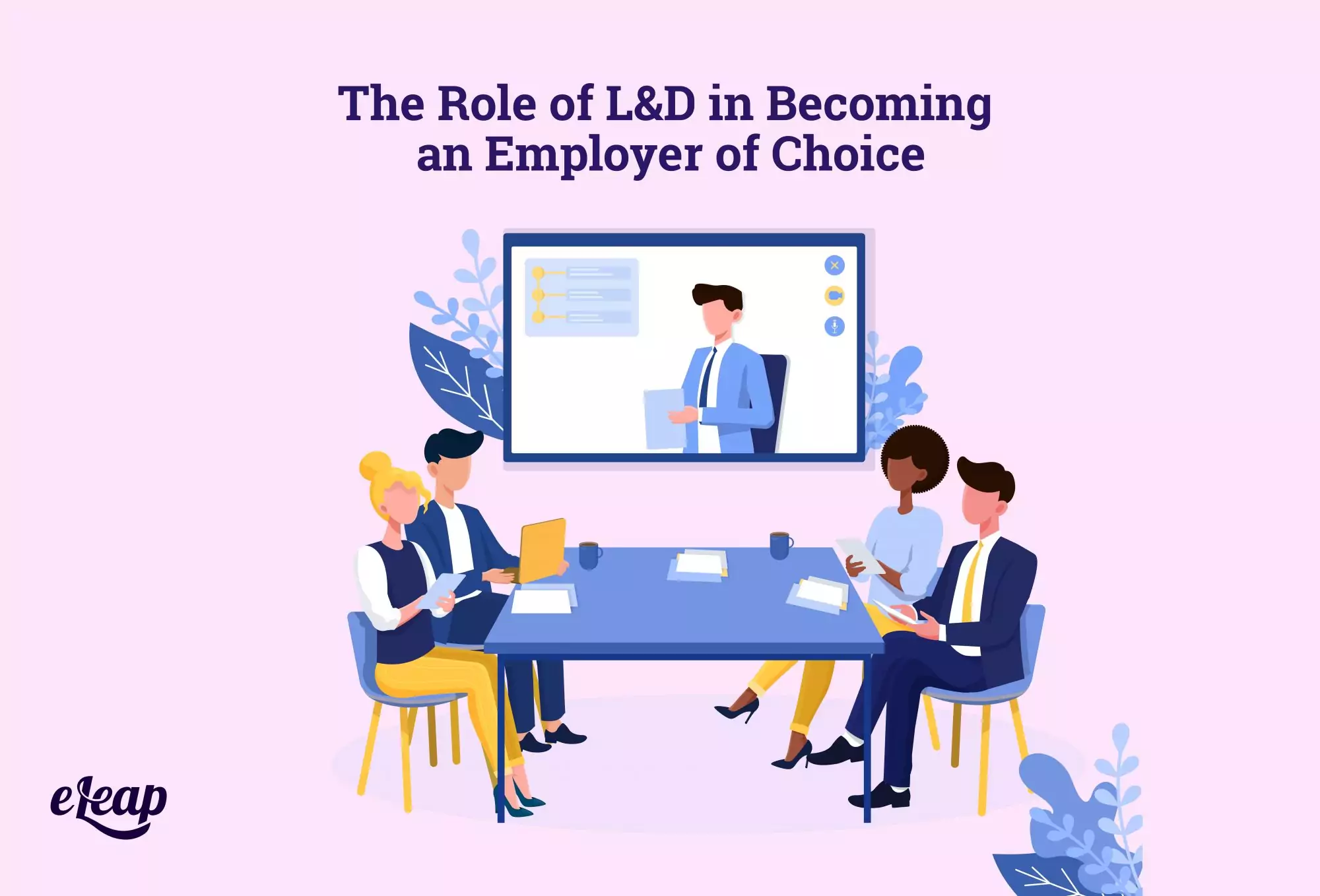 The Role of L&D in Becoming an Employer of Choice