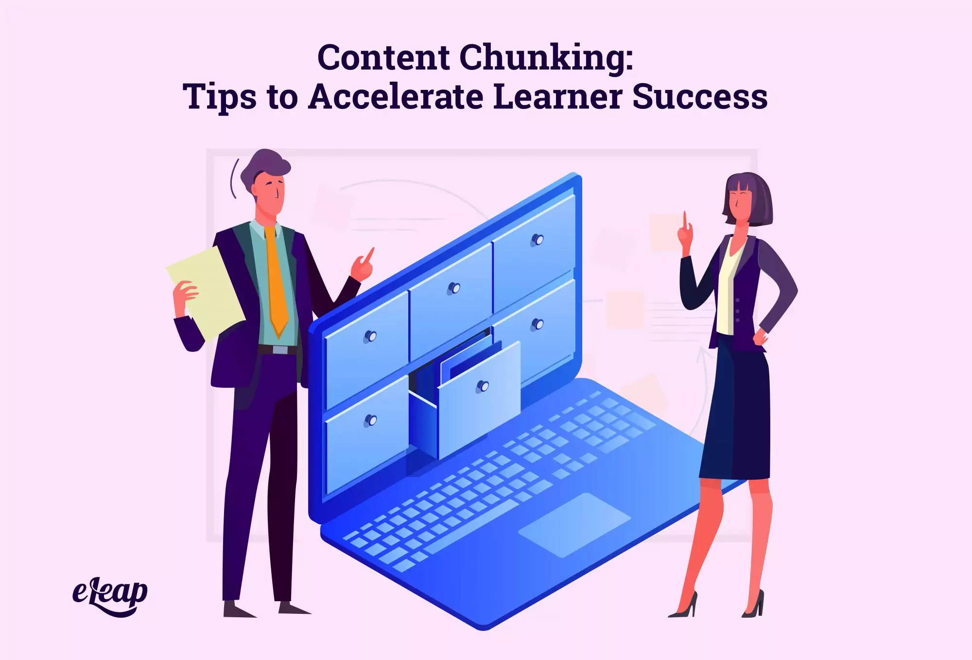 Content Chunking: Tips to Accelerate Learner Success