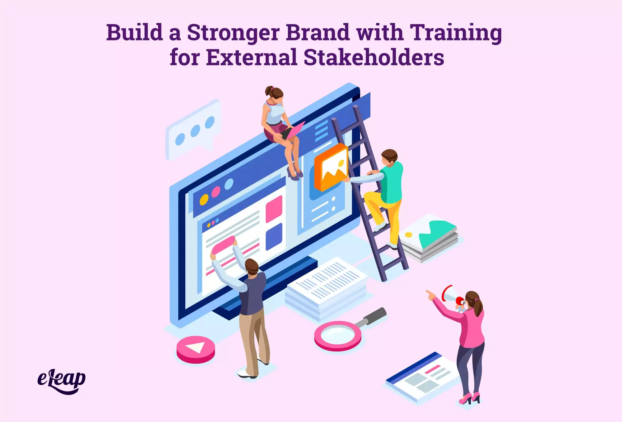 Build a Stronger Brand with Training for External Stakeholders