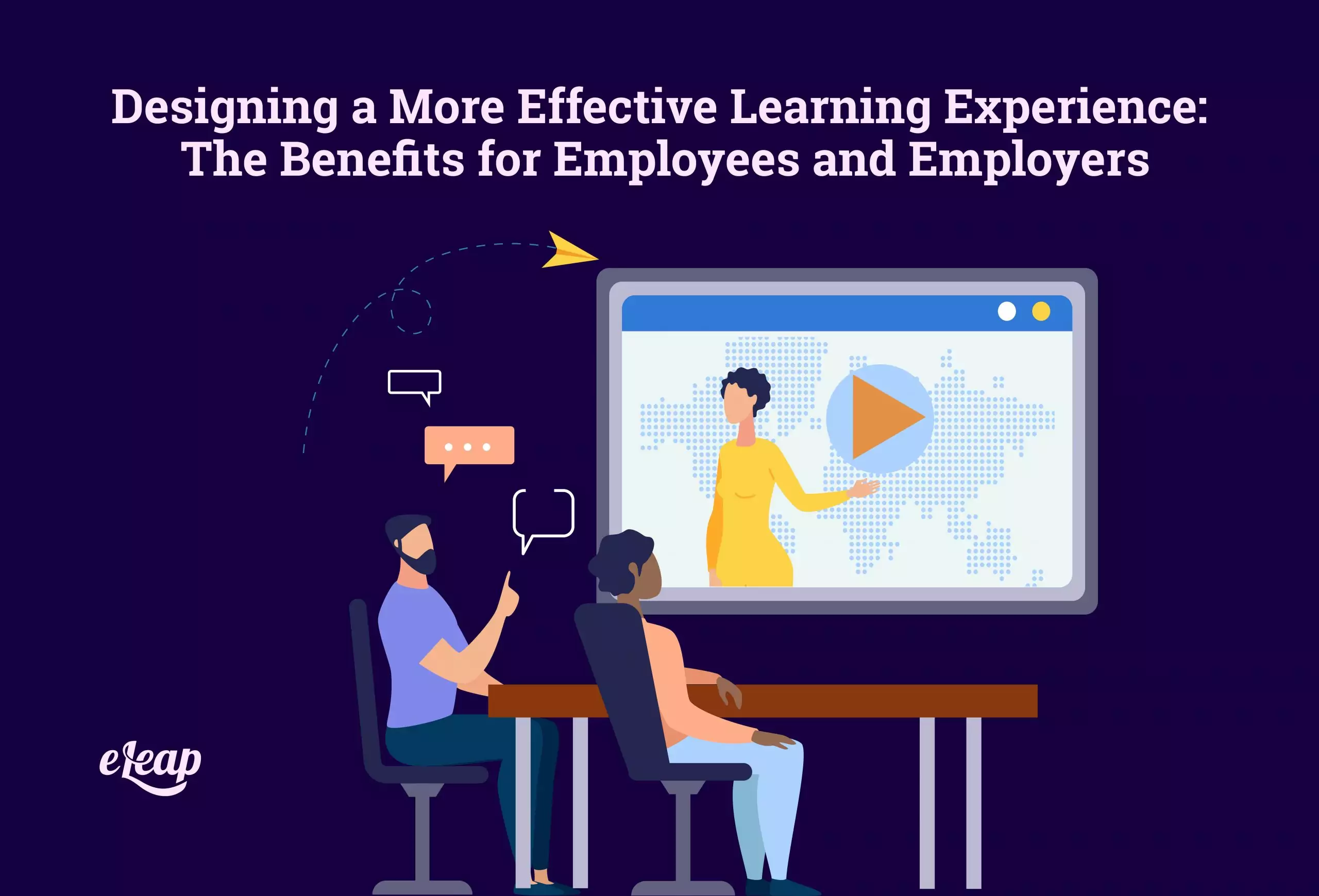 Designing a More Effective Learning Experience: The Benefits for Employees and Employers