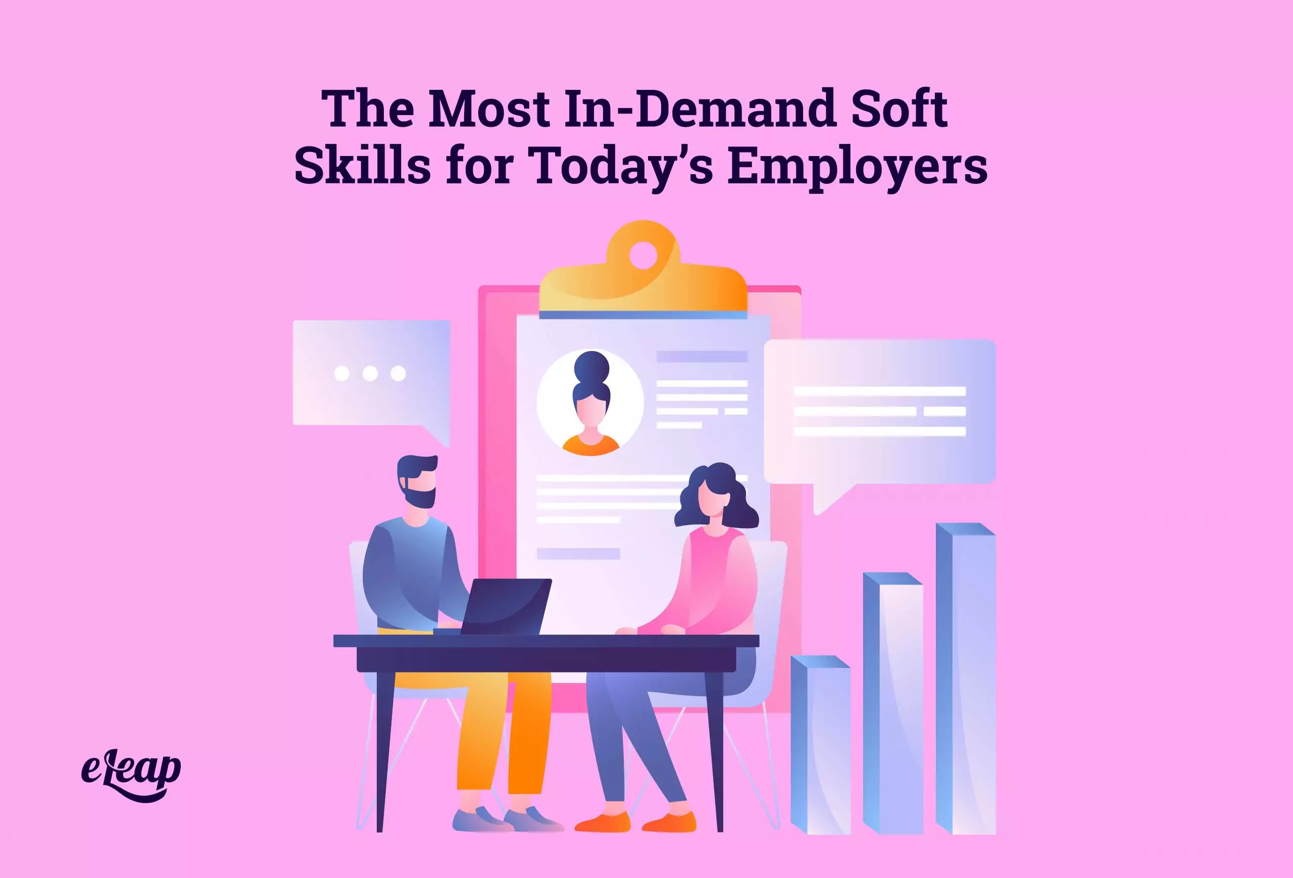 The Most In-Demand Soft Skills for Today’s Employers