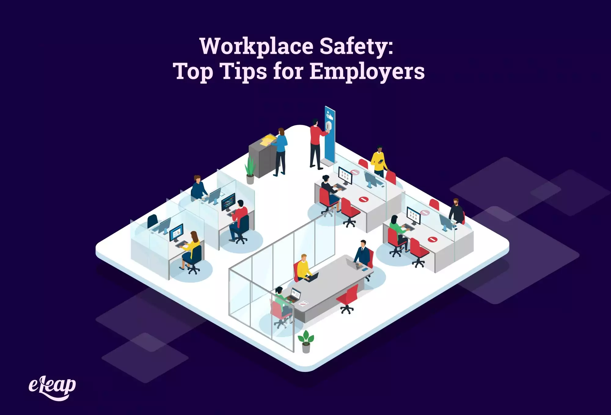 Workplace Safety: Top Tips for Employers