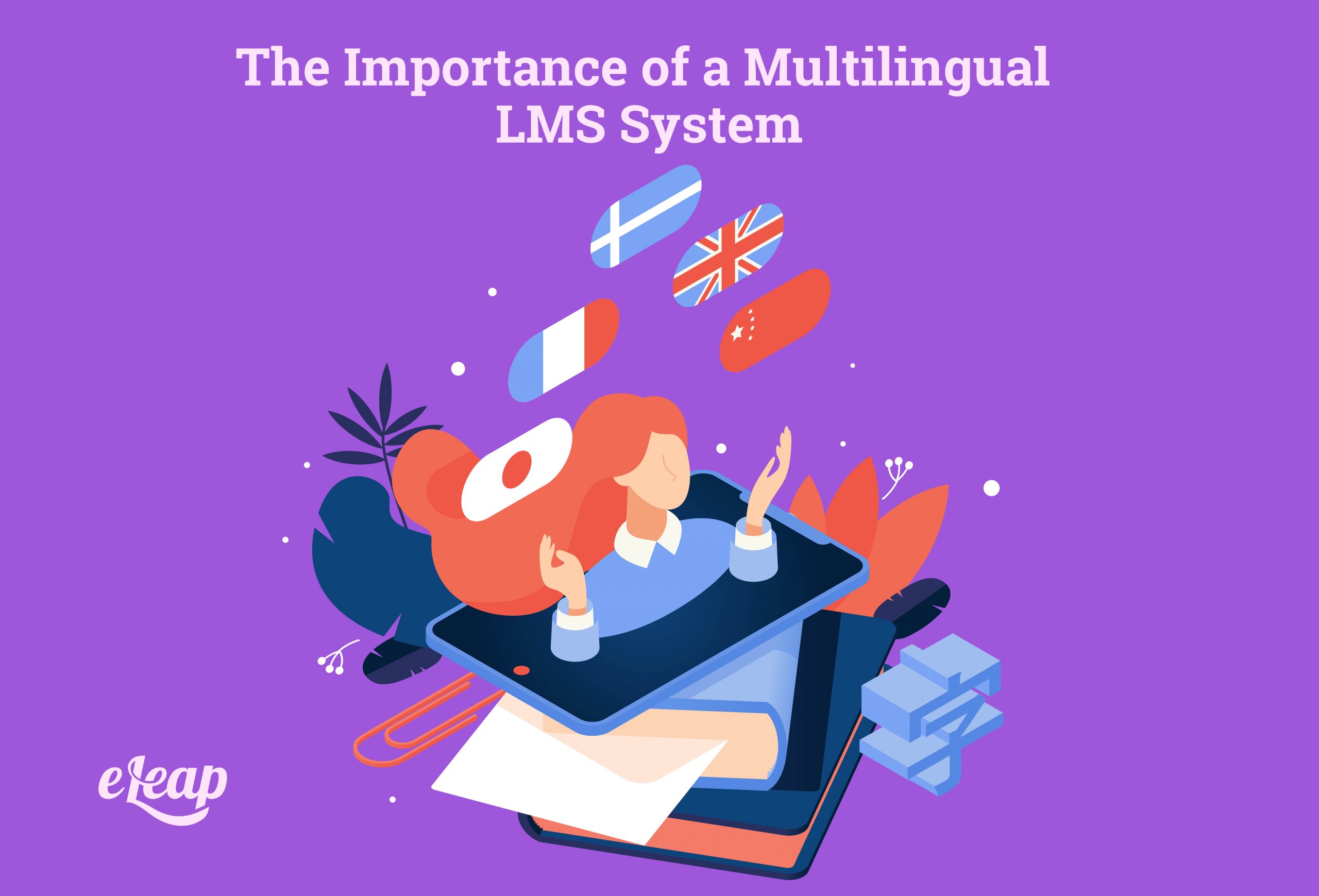 The Importance Of A Multilingual Lms System Eleap The Importance Of A Multilingual Lms System Eleap