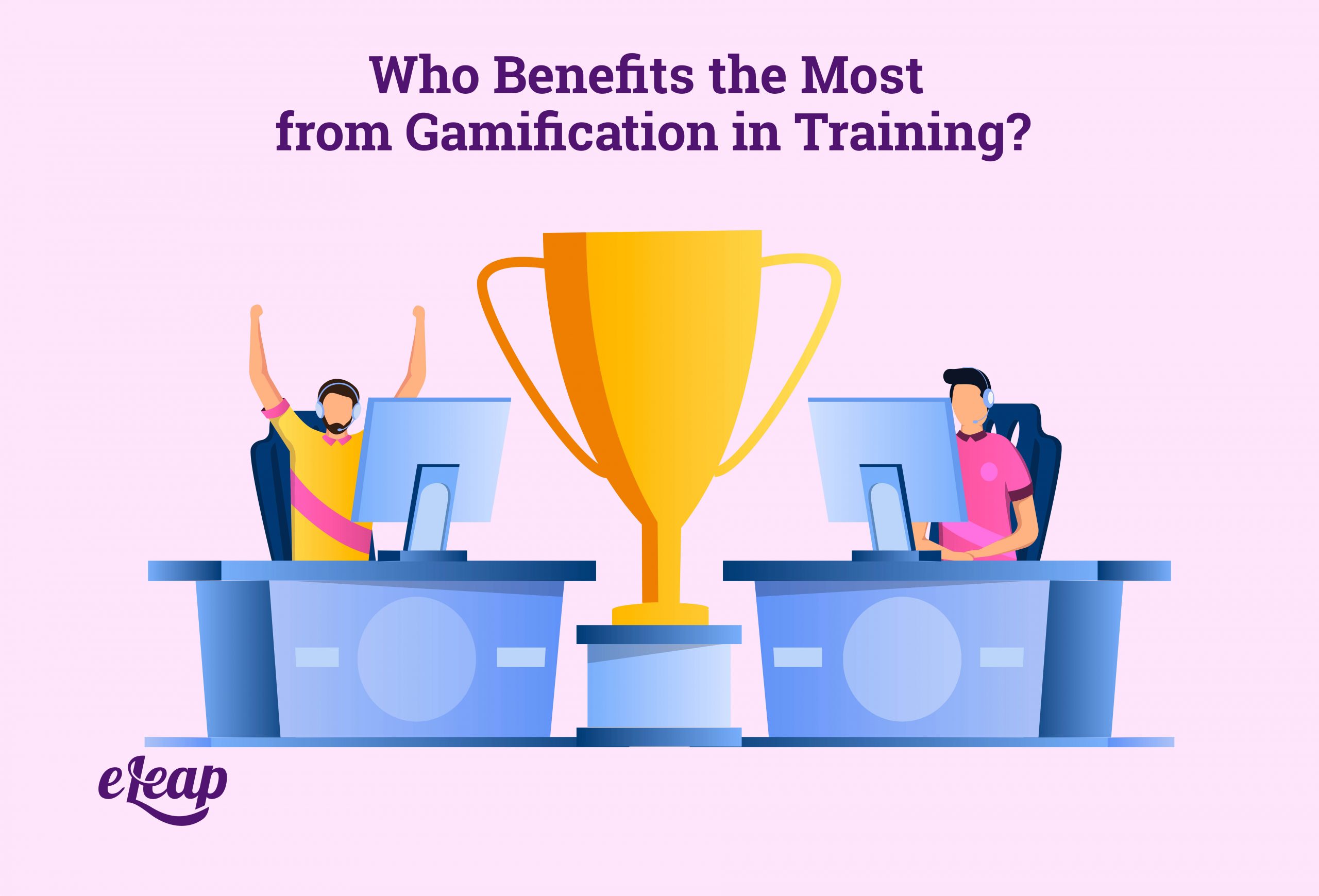 Who Benefits the Most from Gamification in Training? eLeaP