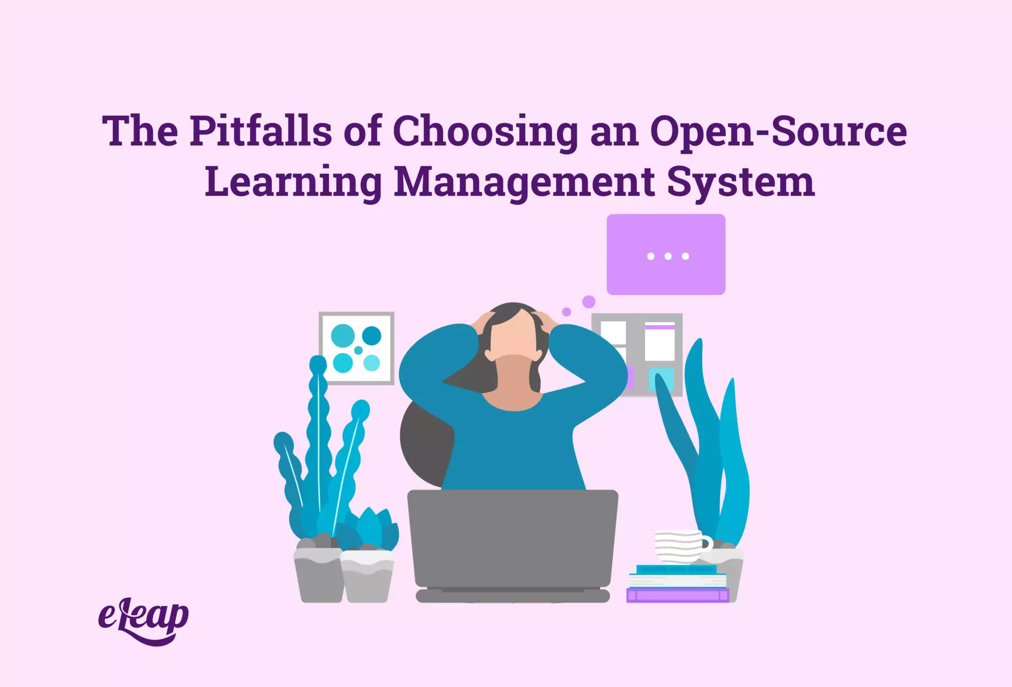 The Pitfalls of Choosing an Open-Source Learning Management System