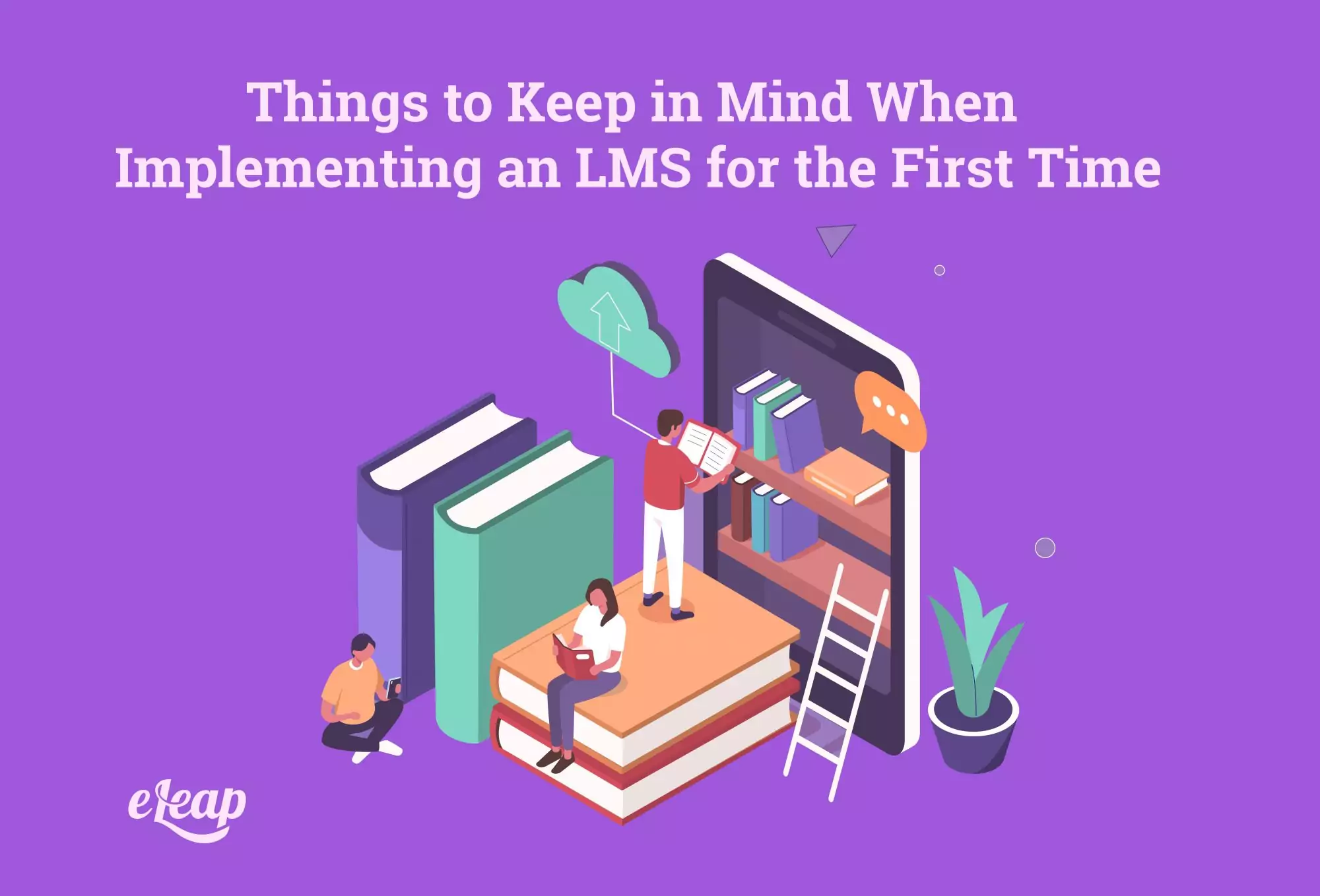 Things to Keep in Mind When Implementing an LMS for the First Time