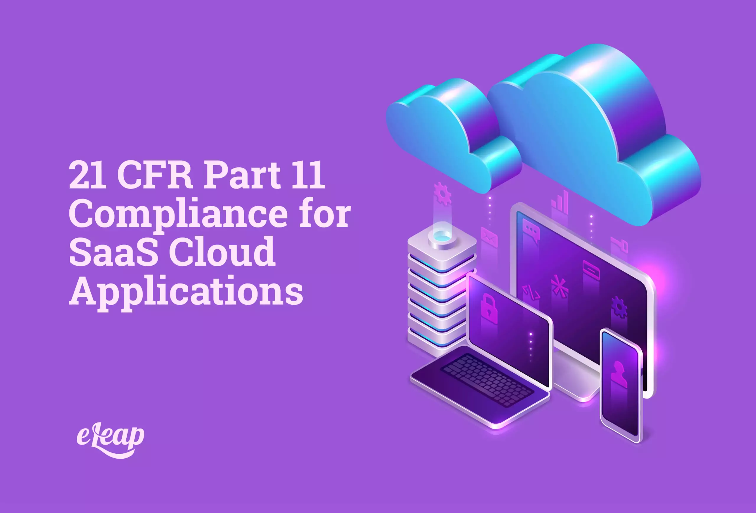 21 CFR Part 11 Compliance for SaaS Cloud Applications