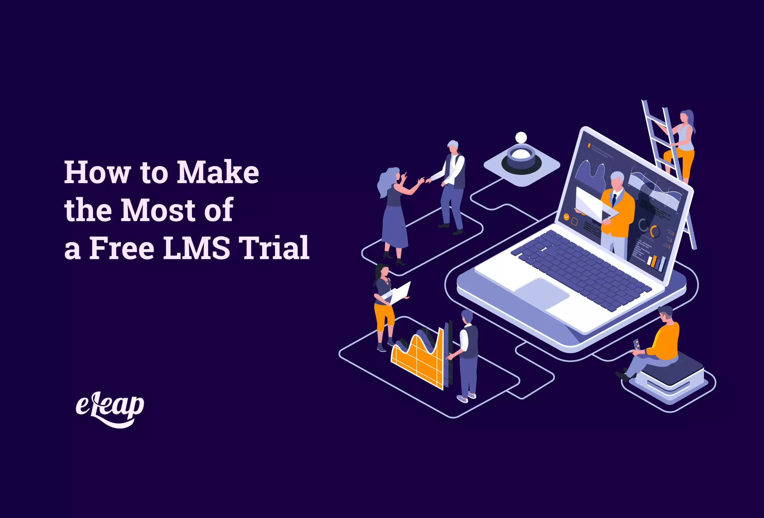 How to Make the Most of a Free LMS Trial