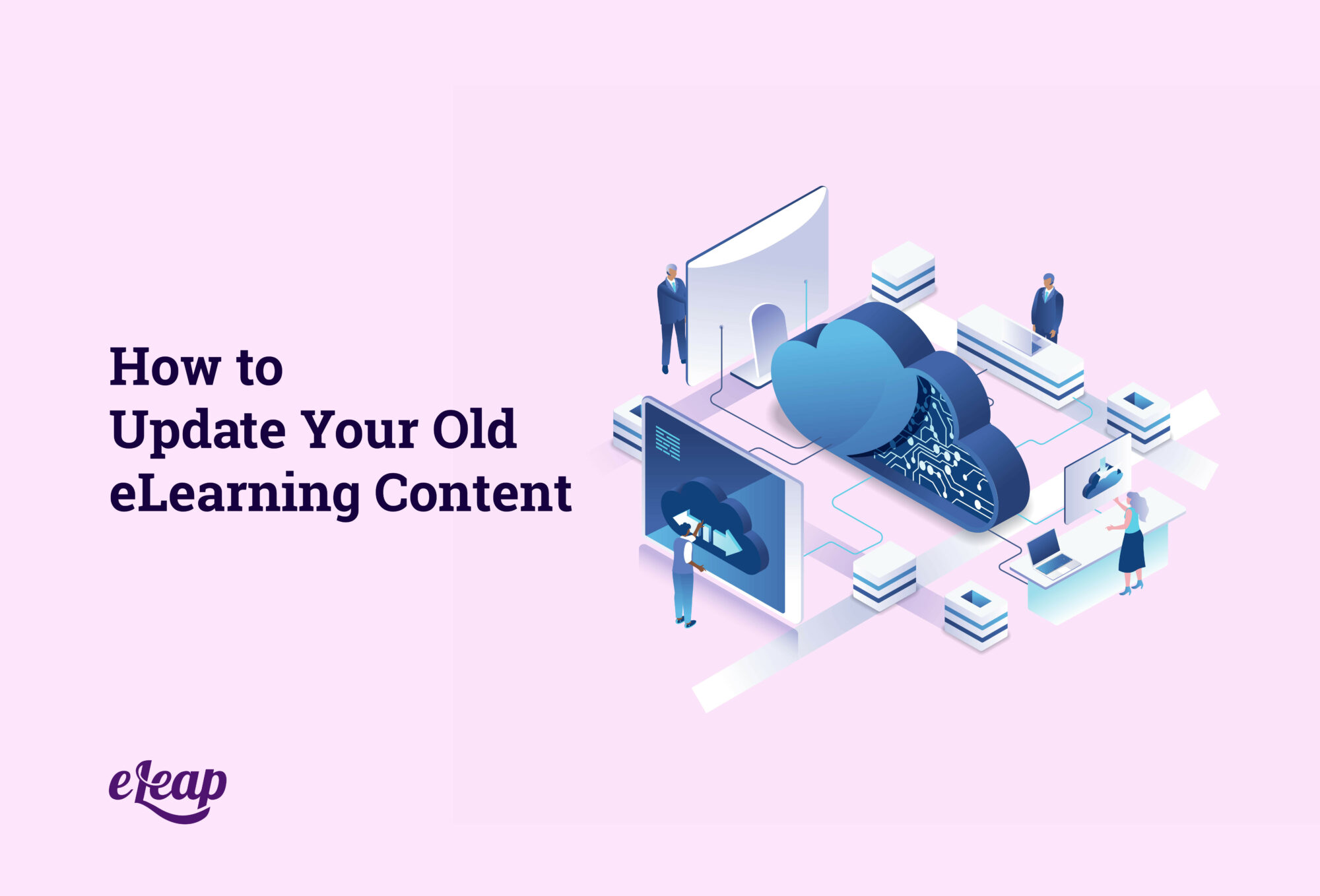 How to Update Your Old eLearning Content