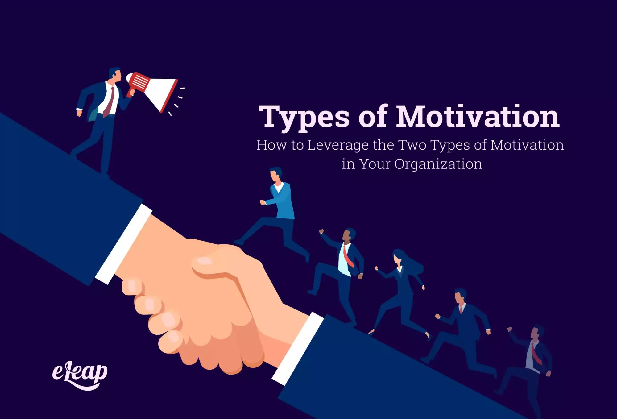 How to Leverage the Two Types of Motivation in Your Organization