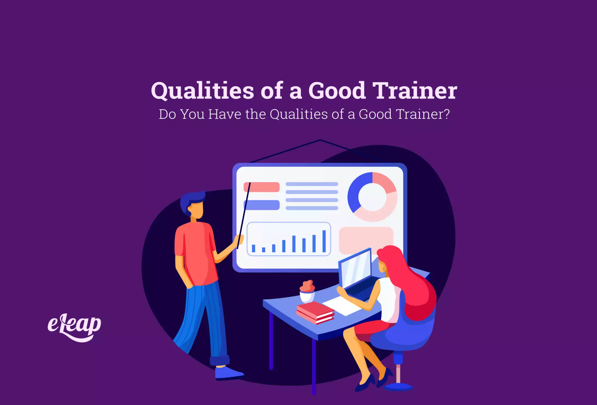 Qualities of a Good Trainer