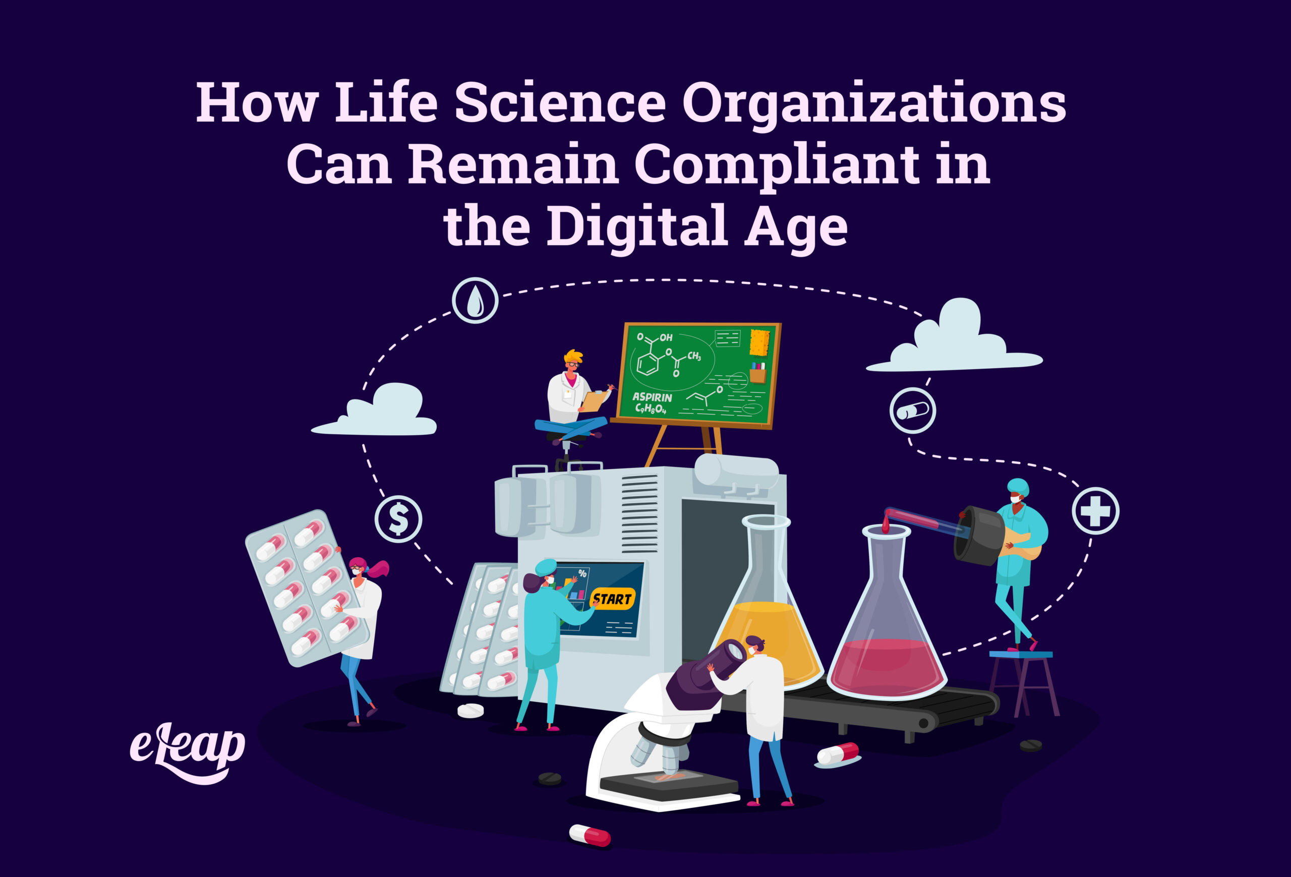How Life Science Organizations Can Remain Compliant in the Digital Age