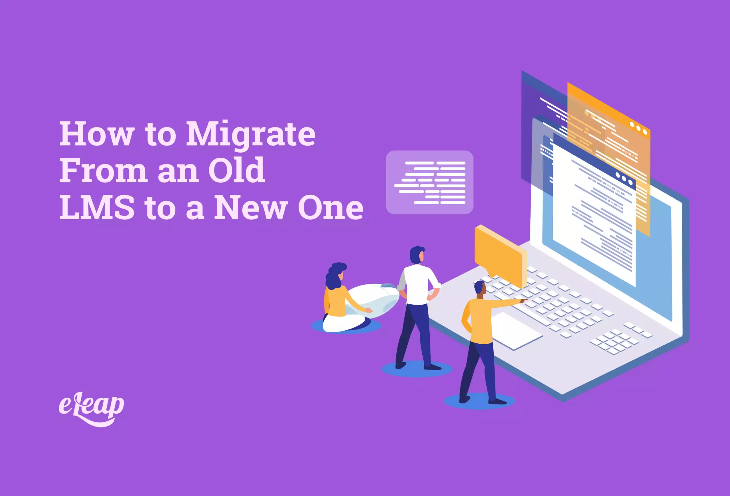 How to Migrate From an Old LMS to a New One