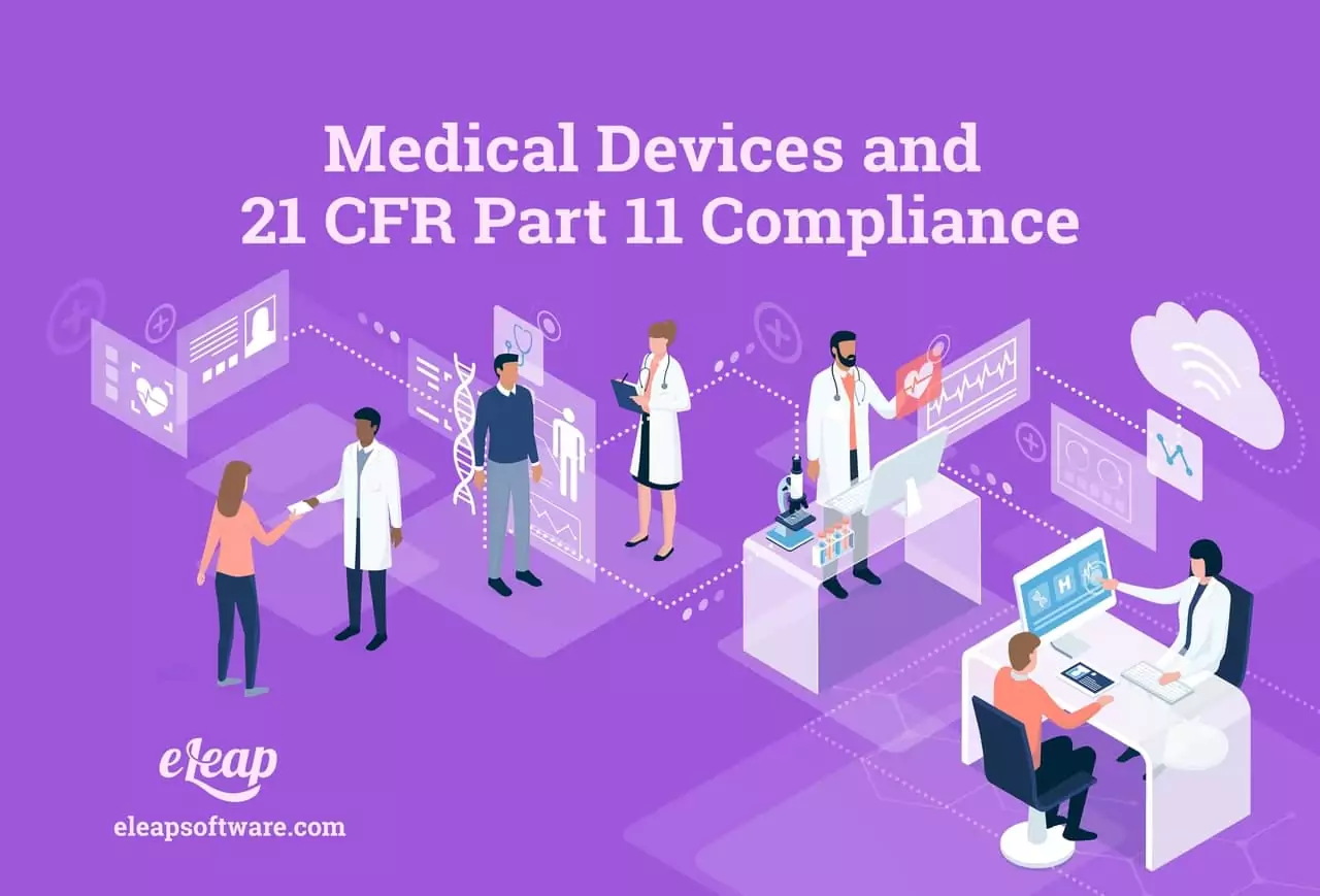 Medical Device Companies and 21 CFR Part 11 Compliance