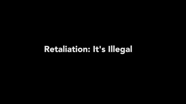 Retaliation: It&#8217;s Illegal