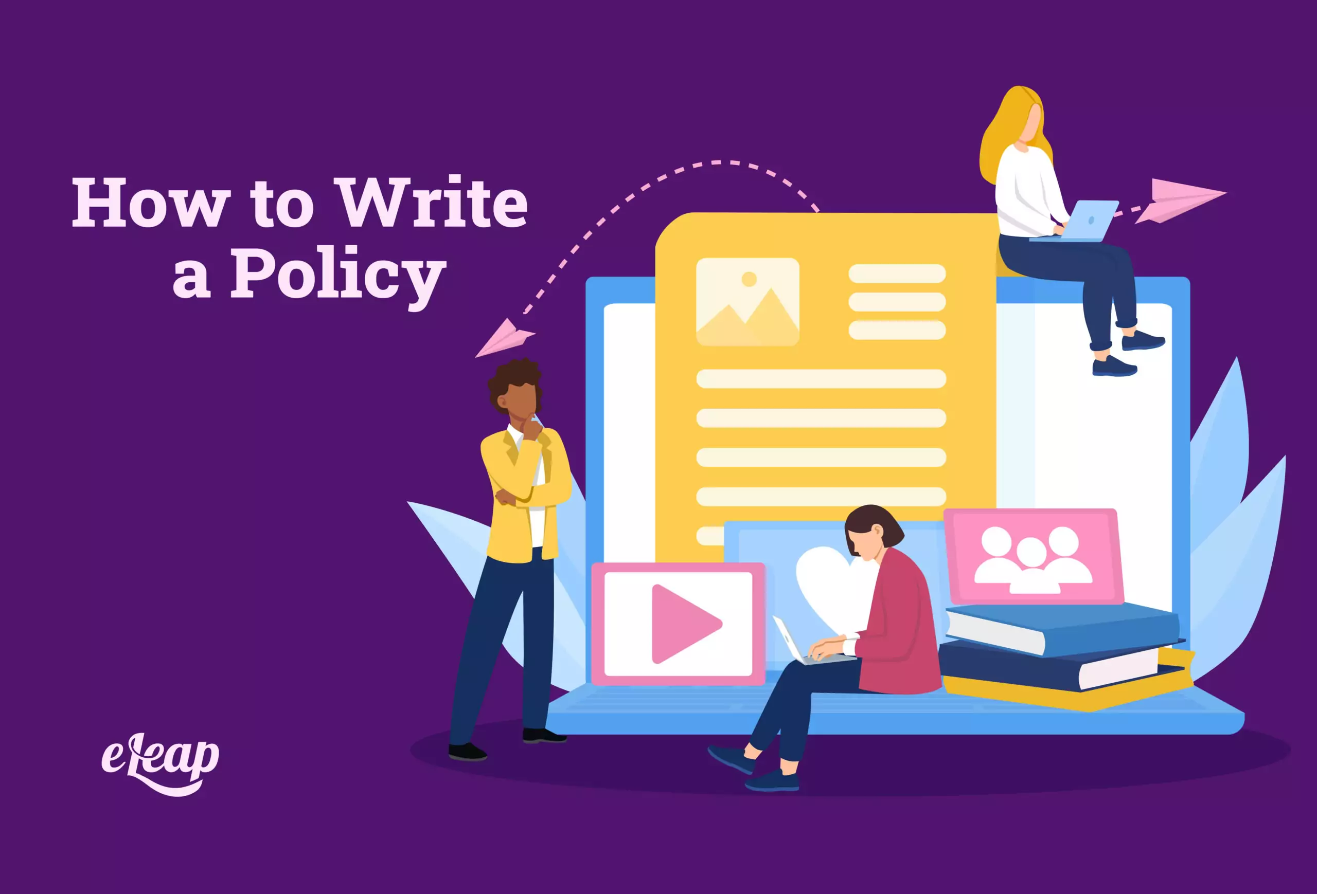 How to Write a Policy