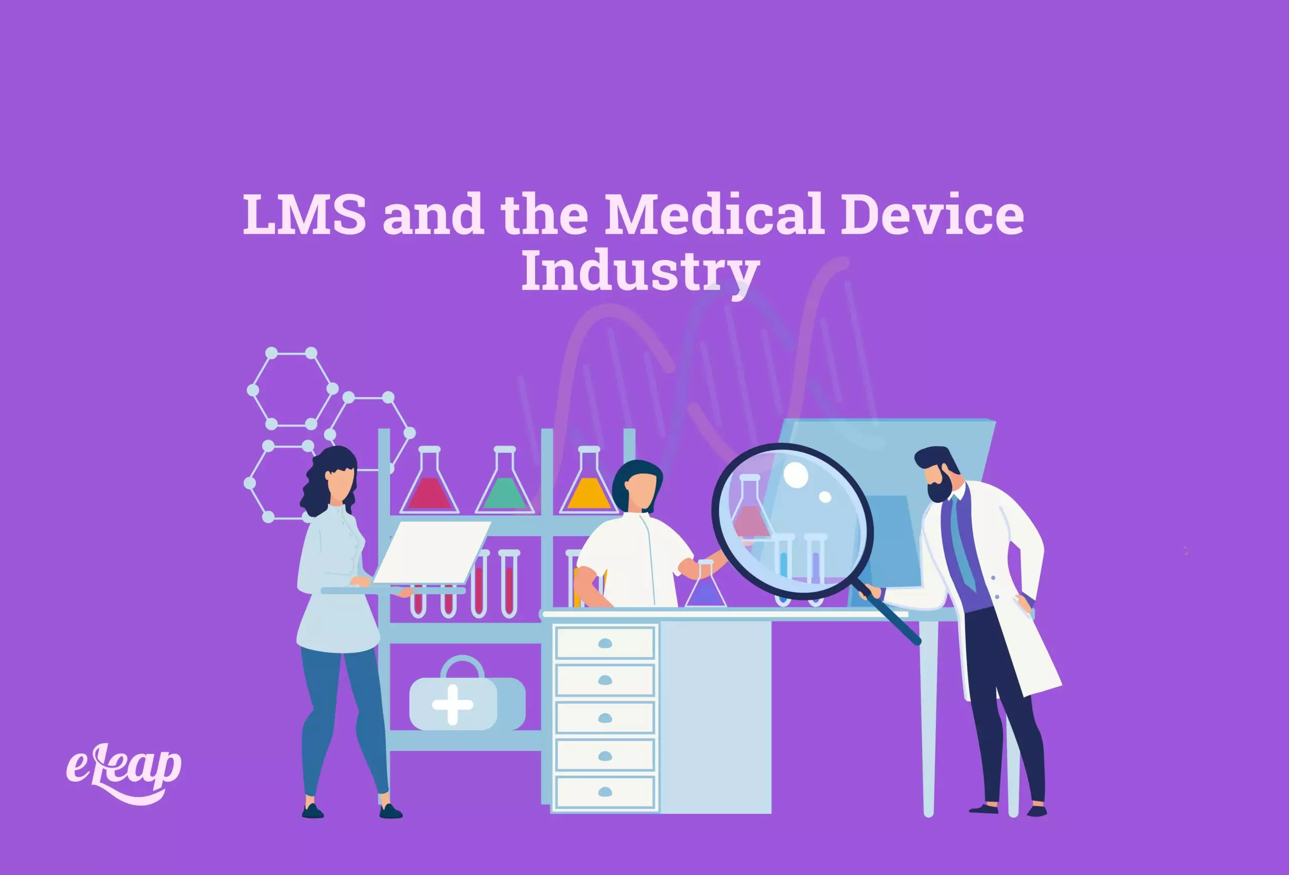 LMS and the Medical Device Industry