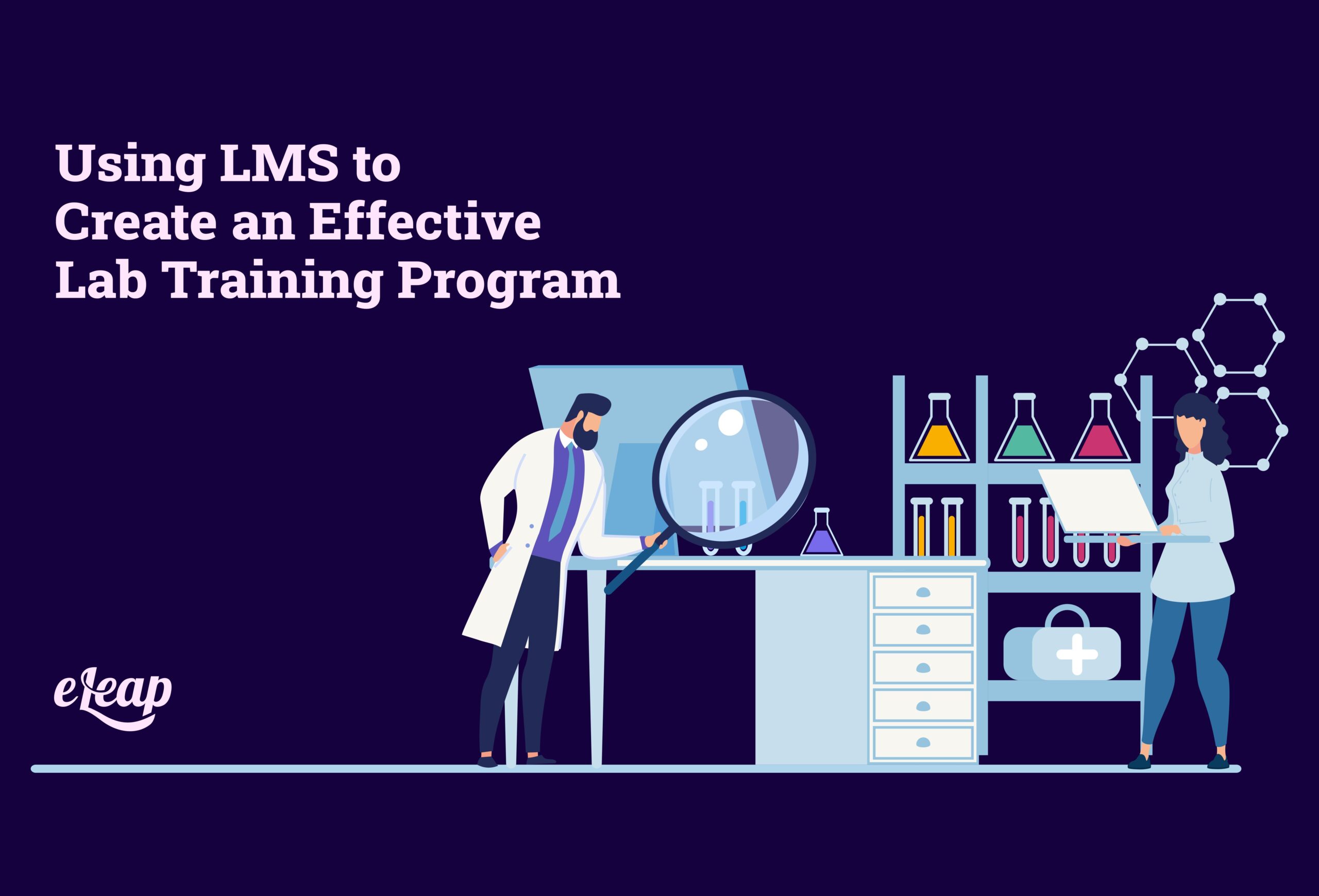 Using LMS to Create an Effective Lab Training Program