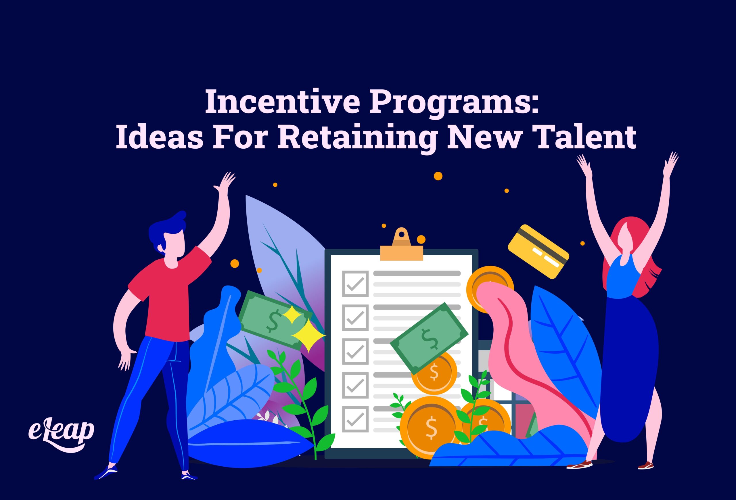 Incentive Programs Ideas For Retaining New Talent eLeaP